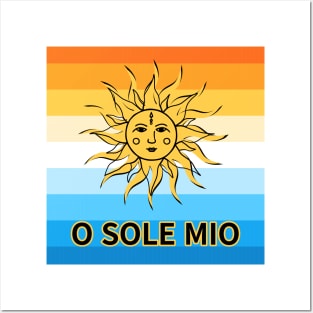 O Sole Mio, Oh! my sun Posters and Art